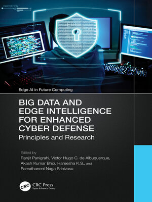 cover image of Big Data and Edge Intelligence for Enhanced Cyber Defense